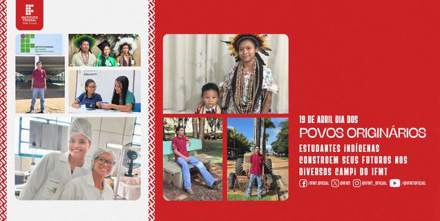 IFMT celebra o Dia dos Povos Indígenas com histórias inspiradoras de seus estudantes 