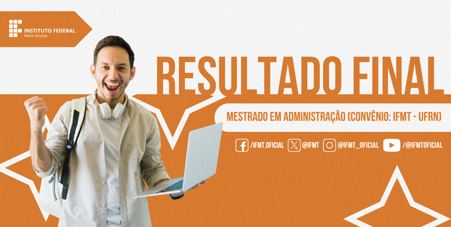 Servidores do IFMT são aprovados em mestrado da UFRN por meio de parceria institucional